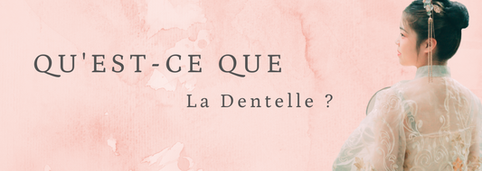 Qu'est-ce que la Dentelle ? (Février 2021)